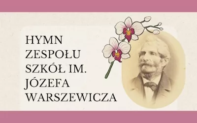 Hymn Zespołu Szkół Im. Józefa Warszewicza